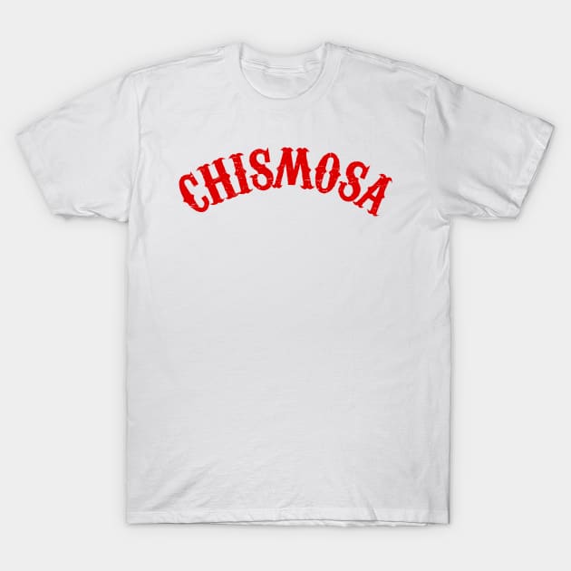 Chismosa - Red design T-Shirt by verde